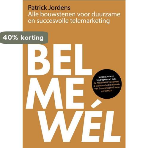 Bel me wél 9789492528766 Patrick Jordens, Boeken, Economie, Management en Marketing, Gelezen, Verzenden