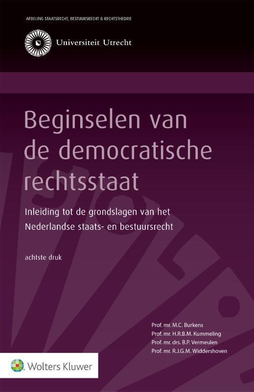 Beginselen van de democratische rechtsstaat 9789013113440, Boeken, Wetenschap, Gelezen, Verzenden