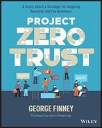 Project Zero Trust 9781119884842 George Finney, Verzenden, Zo goed als nieuw, George Finney