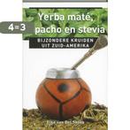 Yerba maté, lapacho en stevia 9789020204230, Boeken, Verzenden, Zo goed als nieuw, Elke van der Snoek