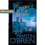 Jacquot and the Fifteen 9780755335084 Martin OBrien, Boeken, Verzenden, Gelezen, Martin O'Brien