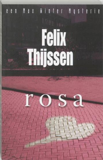 Rosa 9789024545940 Felix Thijssen, Verzenden, Felix Thijssen