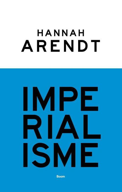 Imperialisme 9789024441365 Hannah Arendt, Boeken, Overige Boeken, Zo goed als nieuw, Verzenden