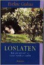 Loslaten 9789026314605, Boeken, Gelezen, Grabau Eveline, N.v.t., Verzenden