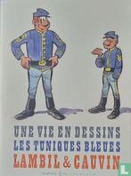 Blauwbloezen, De - Les Tuniques Bleues-Une Vie en Dessins..., Livres, BD, Verzenden, Cauvin, Raoul.