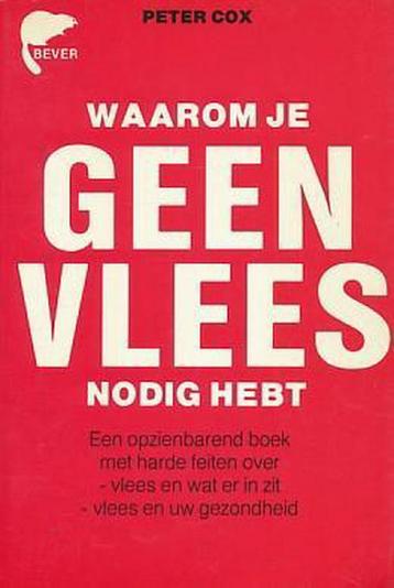 Waarom je geen vlees nodig hebt 9789062912506 Cox, Verzenden, Cox