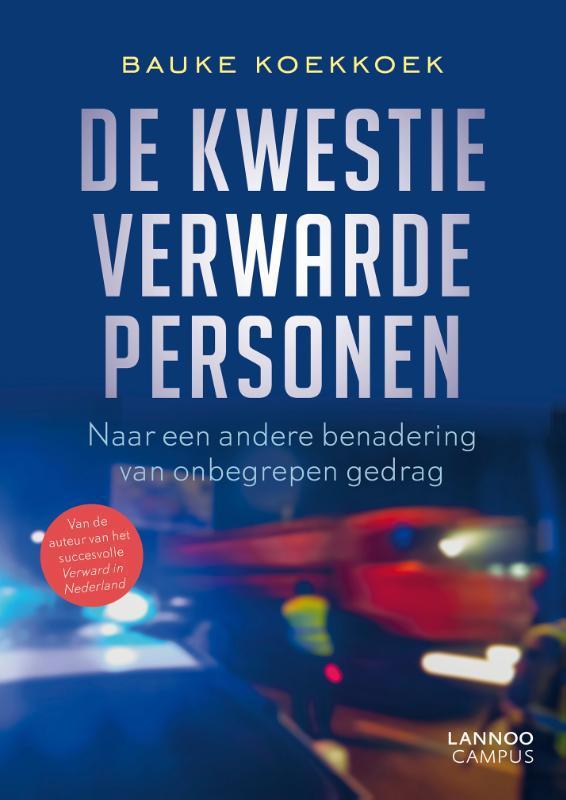 De kwestie verwarde personen 9789401462334 Bauke Koekkoek, Boeken, Psychologie, Zo goed als nieuw, Verzenden