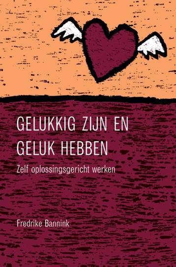 Gelukkig zijn en geluk hebben 9789026518034 F. Bannink, Verzenden, F. Bannink