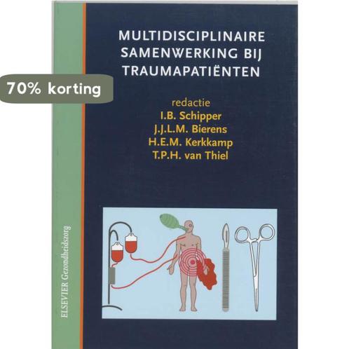 Multidisciplinaire samenwerking bij traumapatienten, Boeken, Wetenschap, Gelezen, Verzenden