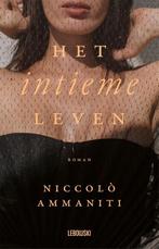 Het intieme leven 9789048868346 Niccolò Ammaniti, Boeken, Verzenden, Zo goed als nieuw, Niccolò Ammaniti