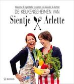 De keukengeheimen van Sientje en Arlette 9789462581944, Verzenden, Arlette Swartjes