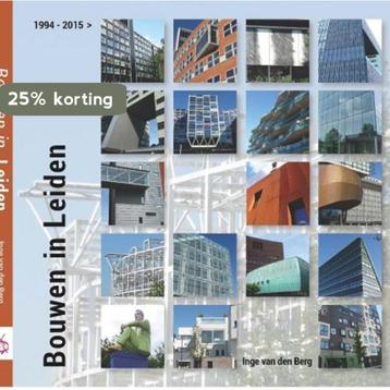 Leve Leiden! 3 - Bouwen in Leiden 9789082073959, Verzenden, Inge van den Berg