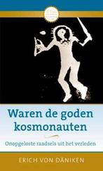 Waren de goden kosmonauten 9789020208566 Erich von Daniken, Boeken, Verzenden, Gelezen, Erich von Daniken