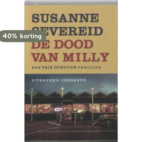 De dood van Milly 9789054292777 S. Severeid, Boeken, Thrillers, Gelezen, Verzenden