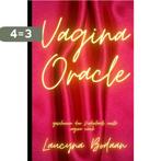 Vagina oracle 9789403632377 Laucyna Bodaan, Boeken, Verzenden, Zo goed als nieuw, Laucyna Bodaan