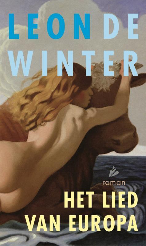 Het lied van Europa 9789048875405 Leon de Winter, Boeken, Romans, Gelezen, Verzenden
