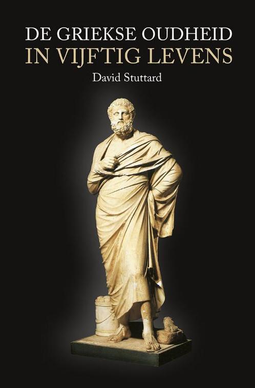 De Griekse Oudheid in vijftig levens 9789401905725, Livres, Histoire mondiale, Envoi