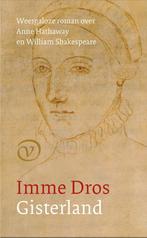 Gisterland 9789028212411 Imme Dros, Boeken, Verzenden, Zo goed als nieuw, Imme Dros