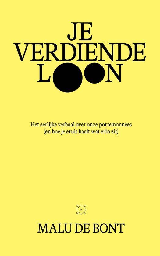 Je verdiende loon 9789493399297 Malu de Bont, Livres, Littérature, Envoi