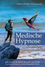 Medische hypnose 9789493172005, Boeken, Verzenden, Zo goed als nieuw, Barbelo Christina Uijtenbogaardt