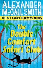 Double Comfort Safari Club 9780349119991, Verzenden, Zo goed als nieuw, Alexander McCall Smith