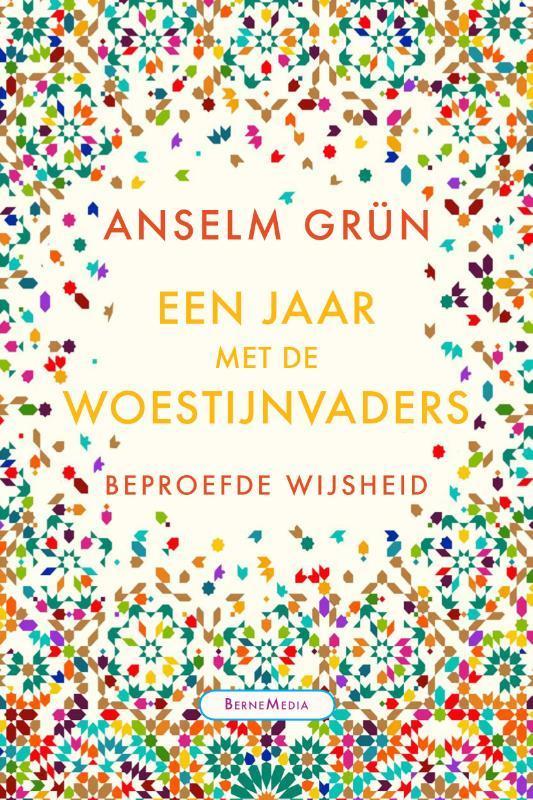 Een jaar met de woestijnvaders 9789089723277 Anselm Grün, Livres, Ésotérisme & Spiritualité, Envoi