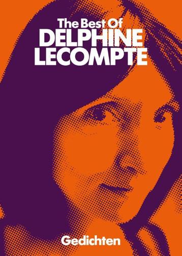 The best of Delphine Lecompte 9789403137209, Verzenden, Delphine Lecompte