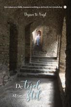 De tijd stond stil 9789464680447 Désirée te Nuijl, Boeken, Verzenden, Zo goed als nieuw, Désirée te Nuijl