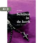 Schijten in de Kerk 9789078947486 De Witten, Verzenden, Gelezen, De Witten