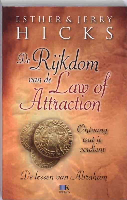 De rijkdom van de Law of Attraction 9789021537153 J. Hicks, Boeken, Esoterie en Spiritualiteit, Gelezen, Verzenden