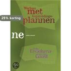Werken met begeleidingsplannen / Nelissen educatief, Verzenden, Gelezen, B. Engelsma-van der Gaast