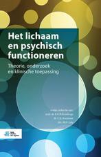Het lichaam en psychisch functioneren 9789036826822, Verzenden, Zo goed als nieuw