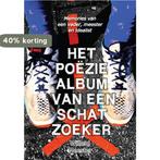Het poëziealbum van een schatzoeker - memoires van een, Boeken, Verzenden, Zo goed als nieuw, Willem Meester