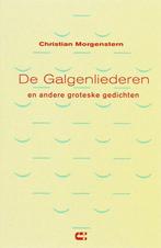 De galgenliederen en andere groteske gedichten 9789074328975, Verzenden, Zo goed als nieuw, C. Morgenstern