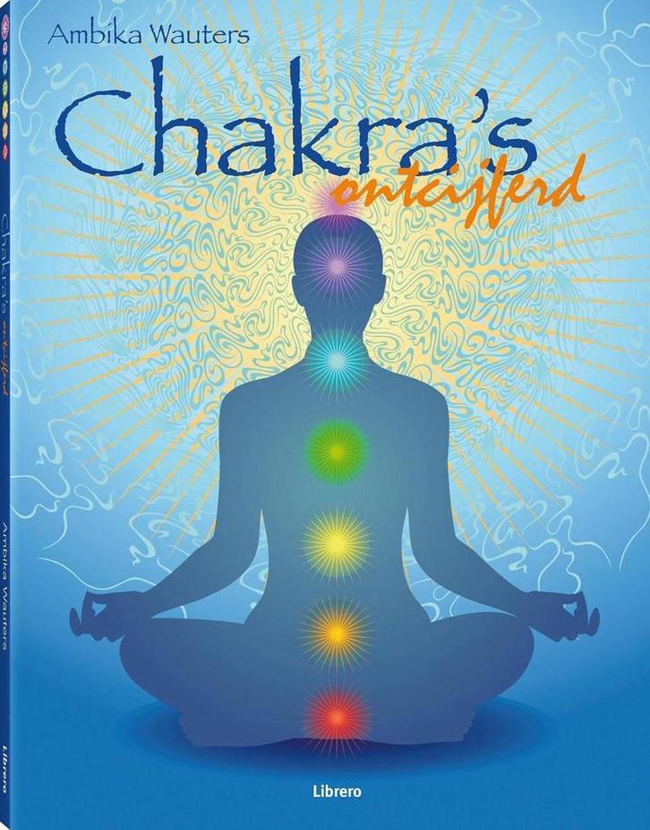 Chakras ontcijferd 9789057646584 A. Wauters, Boeken, Esoterie en Spiritualiteit, Gelezen, Verzenden