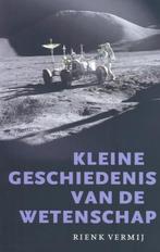 Kleine geschiedenis van de wetenschap 9789057122248, Boeken, Verzenden, Gelezen, R. Vermij