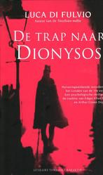 De Trap Naar Dionysos 9789061125662 Luca di Fulvio, Verzenden, Gelezen, Luca di Fulvio