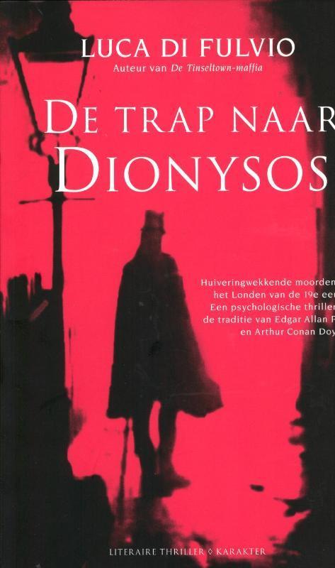 De Trap Naar Dionysos 9789061125662 Luca di Fulvio, Boeken, Thrillers, Gelezen, Verzenden