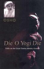 Die O Yogi Die - Osho (Bhagwan Shree Rajneesh) - 97881726119, Boeken, Verzenden, Nieuw
