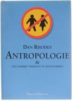 Antropologie & honderd andere verhalen 9789050001656, Boeken, Verzenden, Zo goed als nieuw, D. Rhodes