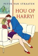 Hou op, Harry! 9789463360456 Peter van Straaten, Boeken, Verzenden, Gelezen, Peter van Straaten