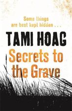Secrets to the Grave 9781409120933 Tami Hoag, Boeken, Verzenden, Gelezen, Tami Hoag