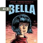 Bella 9789048838028 Joost Vandecasteele, Verzenden, Zo goed als nieuw, Joost Vandecasteele