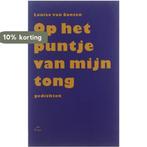 Op het puntje van mijn tong 9789068016208 L. van Santen, Boeken, Verzenden, Gelezen, L. van Santen