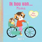 Hartjesreeks 0 -  Ik hou van mama 9789403209098, Verzenden, Gelezen