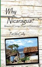 Why Nicaragua? 9781497342675, Pat Mccully, Zo goed als nieuw, Verzenden