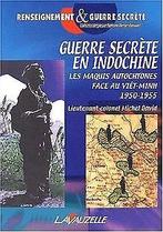 Guerre secrète en Indochine : Les maquis autochtones fac..., Gelezen, David, Michel, Verzenden