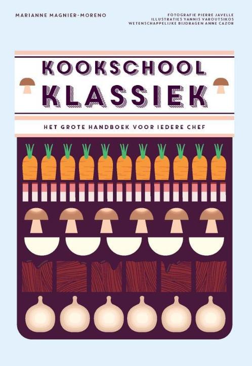 Kookschool klassiek 9789021563541 Marianne Magnier-Moreno, Boeken, Kookboeken, Gelezen, Verzenden