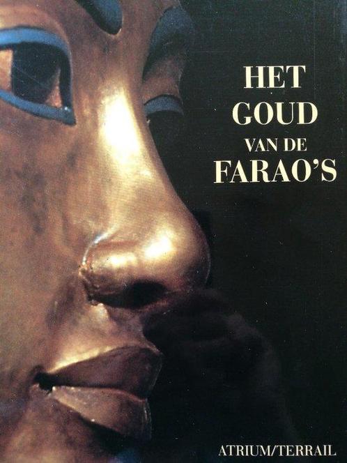Het goud van de faraos 9789061136873, Livres, Histoire mondiale, Envoi
