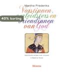 Vorstinnen, verleidsters en vriendinnen van God, Verzenden, Gelezen, Martha Frederiks